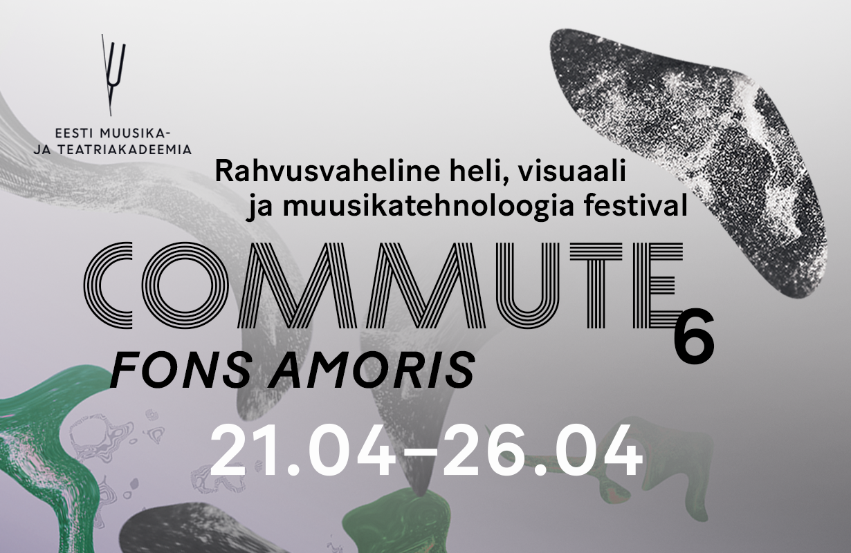 The post 21.–26. aprillini toimub rahvusvaheline heli, visuaali ja muusikatehnoloogia festival COMMUTE appeared first on Eesti Muusika- ja Teatriakadeemia.