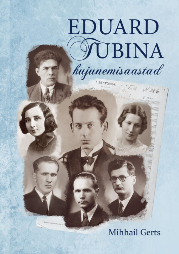 Mihhail Gerts. Eduard Tubina kujunemisaastad
